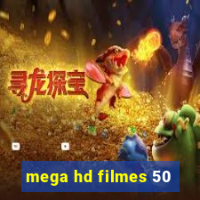 mega hd filmes 50